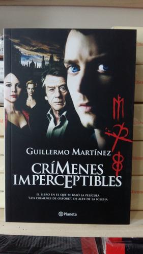 Crimenes Imperceptibles, De Guillermo Martínez., Vol. 0. Editorial Planeta, Tapa Blanda En Español, 2008