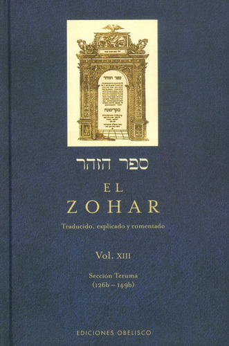 El Zohar. Traducido, Explicado Y Comentado. Vol Xiii