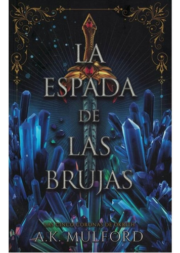 La Espada De Las Brujas - A.k. Mulford