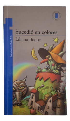 Sucedio En Colores Liliana Bodoc Torre De Papel Norma Usado