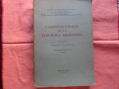 Campañas Navales Republica Argentina - Volumen 2 - Tomo 3y4