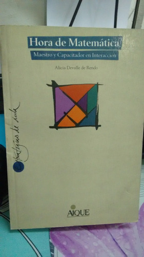 Hora De Matemática. Maestro Y Capacitador // Alicia Devalle