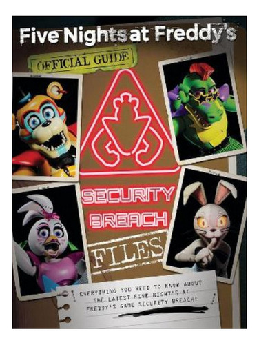 The Security Breach Files (five Nights At Freddy's) - . Eb05