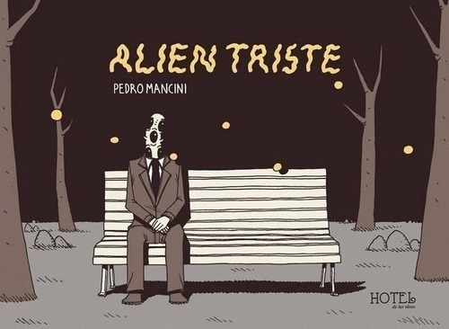 Libro - Alien Triste - Pedro  Mancini