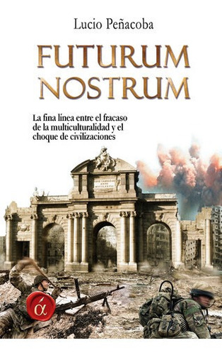 Libro Futurum Nostrum - Lucio Peñacoba Barahona