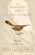 Libro Birds - Part Iii - The Zoology Of The Voyage Of H.m...