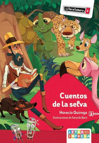 Cuentos De La Selva - Literatubers - Horacio Quiroga