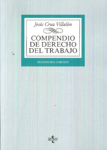 Libro Compendio De Derecho Del Trabajo De Jesús Cruz Villalo