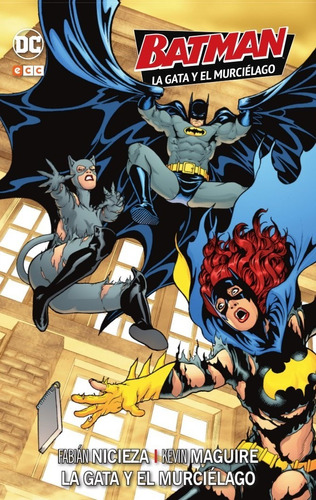 Ecc España - Batman - La Gata Y El Murcielago - Dc Comics