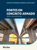 Comprar Pontes Em Concreto Armado, De Cavalcante, Gustavo Henrique Ferreira. Editora Blucher Em Português