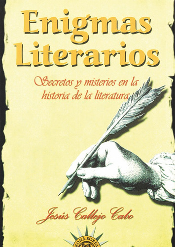 Enigmas literarios, de Jesús Callejo Cabo. Editorial Corona, tapa blanda, edición 4 en español, 2010