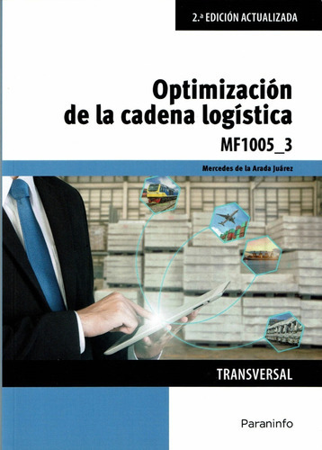 Optimización De La Cadena Logística F1005_3 2a. Ed, De Mercedes De La Arada Juárez. Editorial Paraninfo En Español