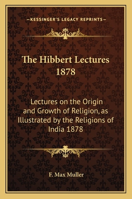 Libro The Hibbert Lectures 1878: Lectures On The Origin A...