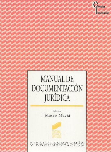 Libro Manual De Documentación Jurídica De Mateo Macia