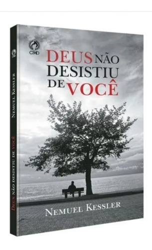 Livro Deus Não Desistiu De Você - Nemuel Kessler - Cpad