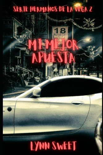 Libro: Mi Mejor Apuesta (hermanos De La Vega) (spanish Editi