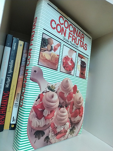 Cocinar Con Frutas Ursula Feuerbach Editors S.a. Tapas Duras