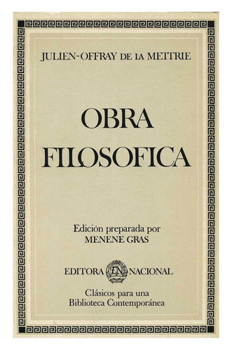 Obra Filosofica - Julien-offray De La Mettrie - Edi Nacional