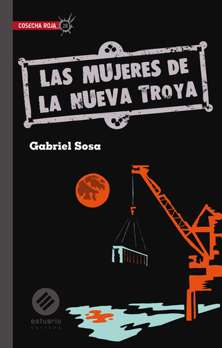 Mujeres De Nueva Troya, Las. - Gabriel Sosa