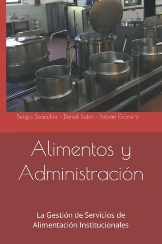 Libro : Alimentos Y Administracion La Gestion De Servicios.