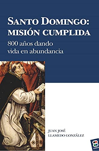 Santo Domingo Mision Cumplida - Llamedo Juan Jose