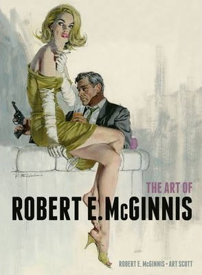 The Art Of Robert E Mcginnis - Robert E Mcginnis