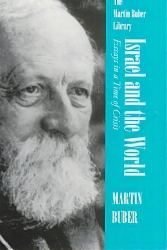 Israel And The World, De Martin Buber. Editorial Syracuse University Press, Tapa Blanda En Inglés