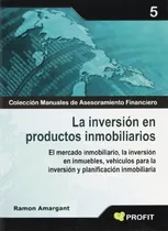 Comprar La Inversión En Productos Inmobiliarios: El Mercado Inmobili