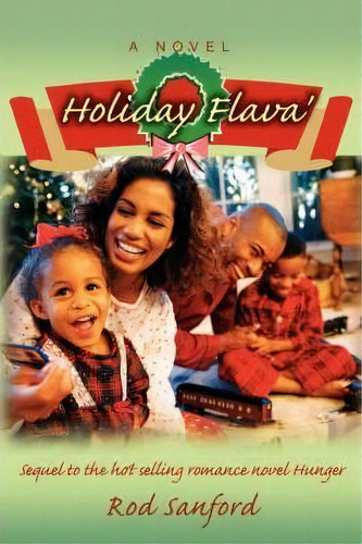 Holiday Flava', De Rod Sanford. Editorial Iuniverse, Tapa Blanda En Inglés