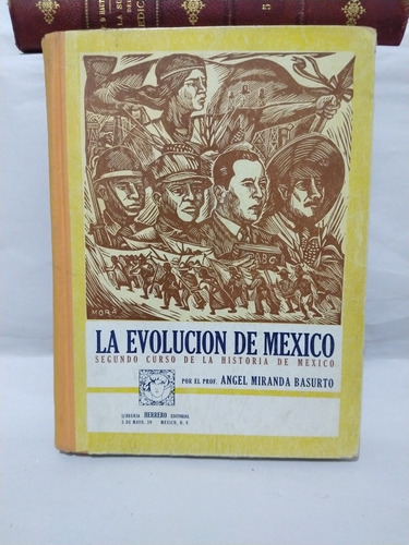 La Evolución De México Segundo Curso De La Historia De Méxic