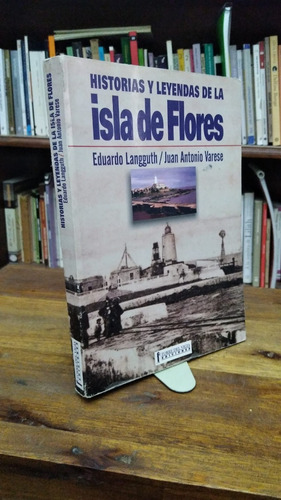 Historias Y Leyendas De Isla De Flores - Varese, Langguth