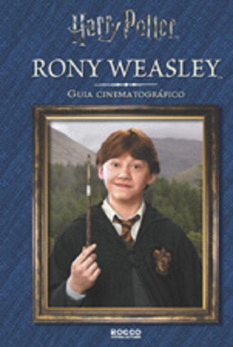 Rony Weasley Guia Cinematográfico (capa Dura)