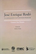 Jose Enrique Rodo   La Genealogia Y El Contexto Familiar