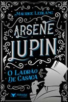 Arsene Lupin - O Ladrão De Casaca