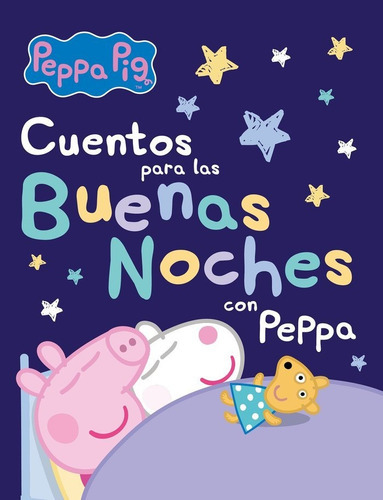 Cuentos para las buenas noches con Peppa, de Hasbro,. Editorial Beascoa, tapa dura en español