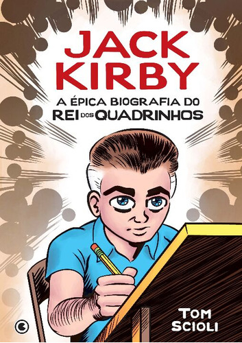 Libro Jack Kirby A Epica Biog Do Rei Dos Quadrinho De Scioli