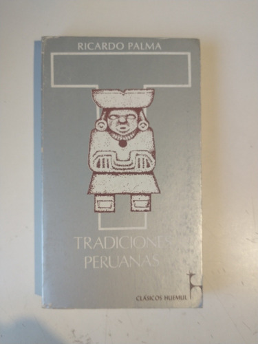 Tradiciones Peruanas Ricardo Palma