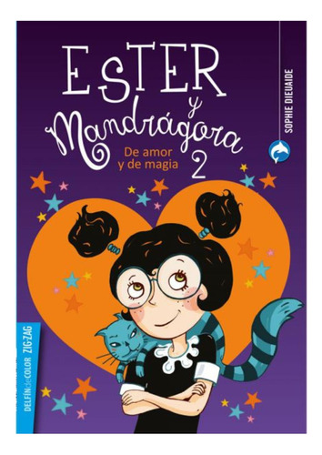 Ester Y Mandrágora 2 - De Amor Y De Magia