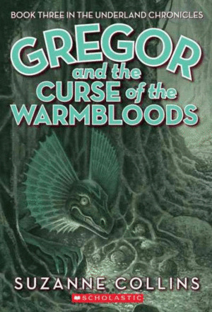 Libro Gregor And The Curse Of The Warmbloods