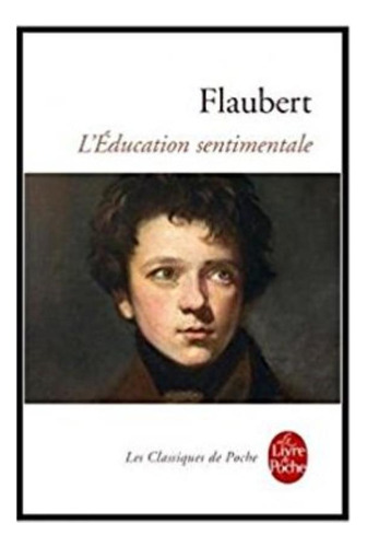 L'education Sentimentale, De Flaubert, Gustave. Editorial  