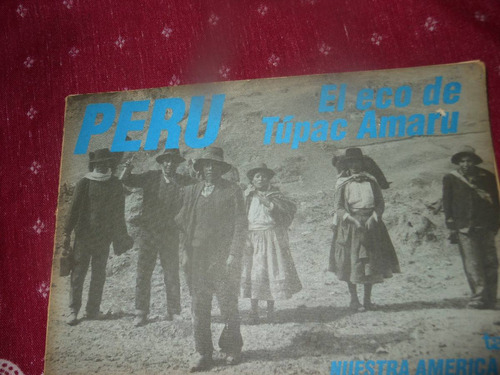 * * Peru  - El Eco De Tupac Amaru