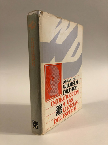 Introducción A Las Ciencias Del Espíritu, W. Dilthey
