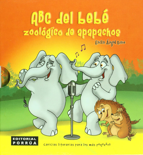 Hora de bañarse! · ABC del bebé: zoológico de apapachos: No, de Lome, Emilio Ángel., vol. 1. Editorial Porrua, tapa pasta dura, edición 1 en español, 2010