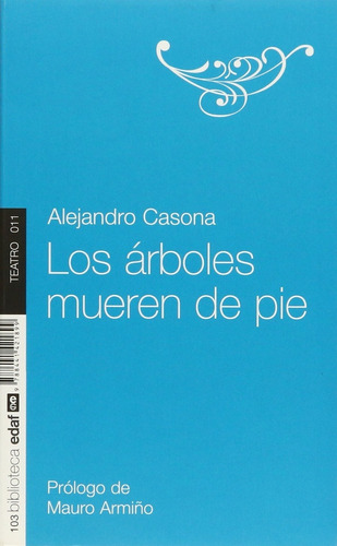 Arboles Mueren De Pie Los - Casona Alejandro