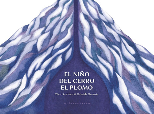 El Niño Del Cerro El Plomo (tapa Dura)