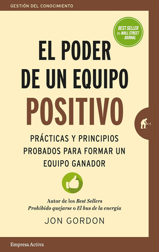 Libro: El Poder De Un Equipo Positivo: Prácticas Y Principio