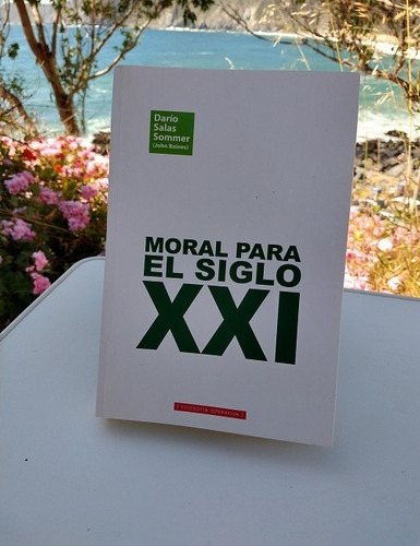 Moral Para El Siglo Xxi