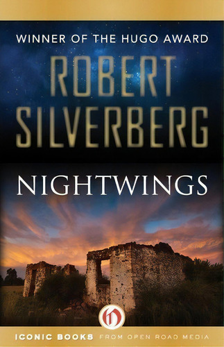 Nightwings, De Robert Silverberg. Editorial Open Road Media Science Fantasy, Tapa Blanda En Inglés