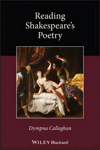 Reading Shakespeare's Poetry, De Callaghan, Dympna. Editorial Blackwell Publ, Tapa Blanda En Inglés