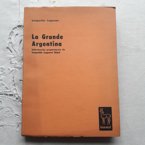 La Grande Argentina - Leopoldo Lugones 1962 Segunda Edicion